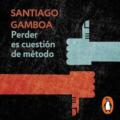 Perder es cuestión de metodo