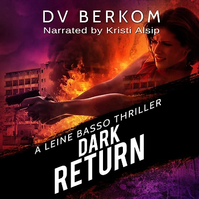 Dark Return: A Leine Basso Thriller