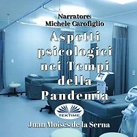 Aspetti psicologici nei tempi della Pandemia