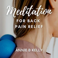 Meditation for Back Pain Relief
