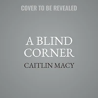 A Blind Corner