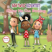 Ada Twist, Scientist: Show Me the Bunny
