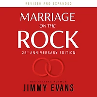 Marriage on The Rock: 25th Anniversary Edition: Comprehensive Guide to a Solid, Healthy and Lasting