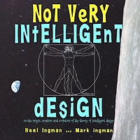 Not Very intelligent Design: On the origin, creation and evolution of theory design