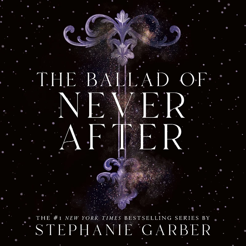 The Ballad of Never After (Once Upon a Broken Heart Series #2)