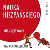 Nauka hiszpa¿skiego (kurs j¿zykowy dla pocz¿tkuj¿cych)
