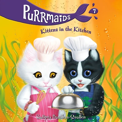 Kittens the Kitchen (Purrmaids Series #7)
