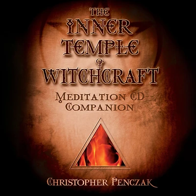 The Inner Temple of Witchcraft Meditation Audio Companion