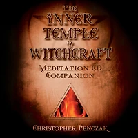 The Inner Temple of Witchcraft Meditation Audio Companion