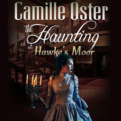 The Haunting at Hawke's Moor: A Victorian paranormal romance