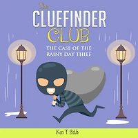 the CLUEFINDER CLUB: Case of Rainy Day Thief