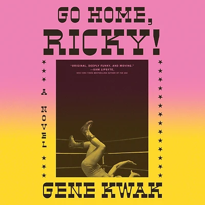 Go Home, Ricky!: A Novel