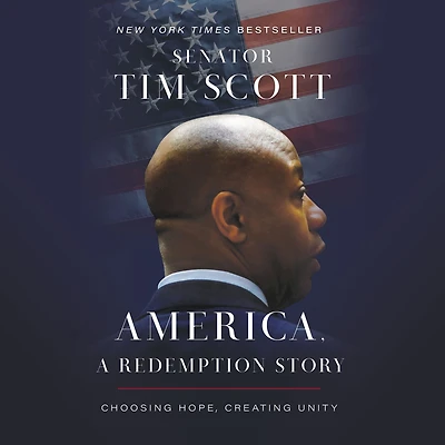 America, a Redemption Story: Choosing Hope, Creating Unity