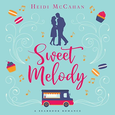 Sweet Melody: A Seabrook Romance