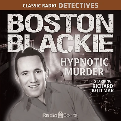 Boston Blackie: Hypnotic Murder