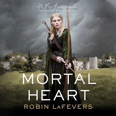 Mortal Heart (His Fair Assassin Series #3)