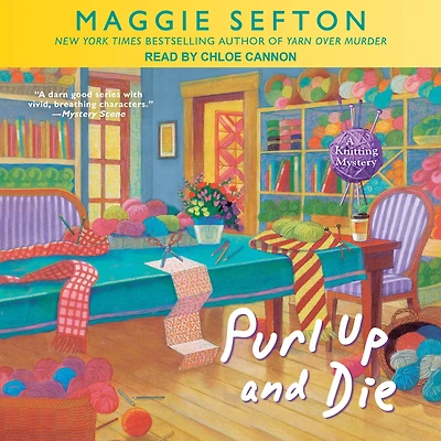 Purl Up and Die (Knitting Mystery Series #13)