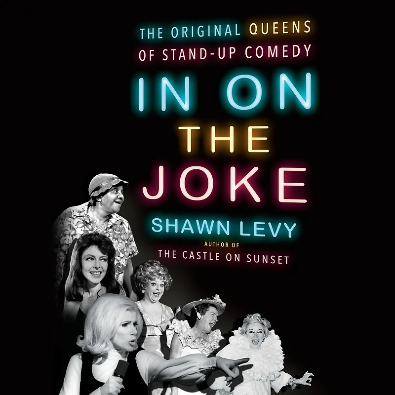 On The Joke: Original Queens of Standup Comedy