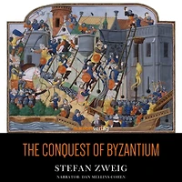 The Conquest of Byzantium