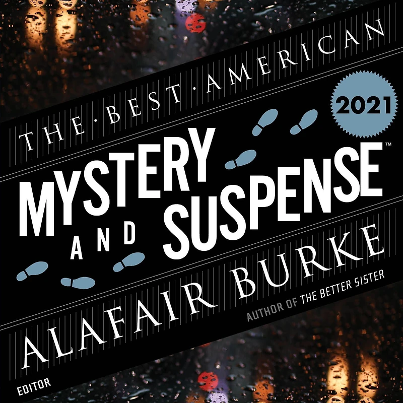 The Best American Mystery And Suspense 2021: A Collection