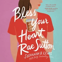 Bless Your Heart, Rae Sutton