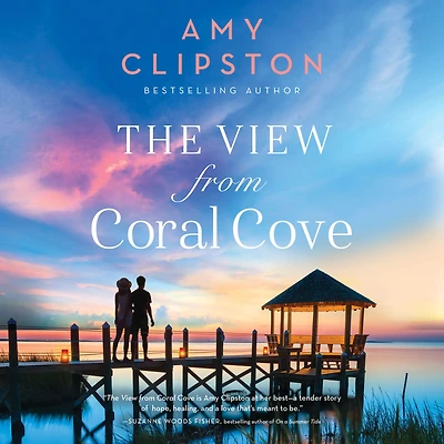 The View from Coral Cove: A Sweet Contemporary Romance