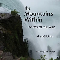 The Mountains Within: Poems Of Wild