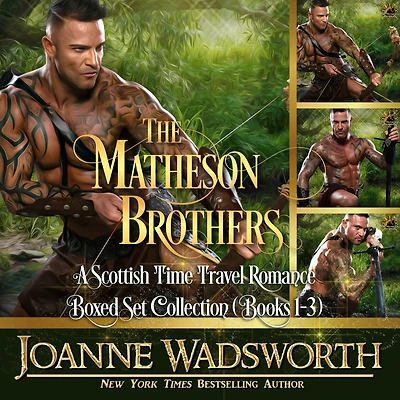 The Matheson Brothers: A Scottish Time Travel Romance Boxed Set Collection: Books 1-3