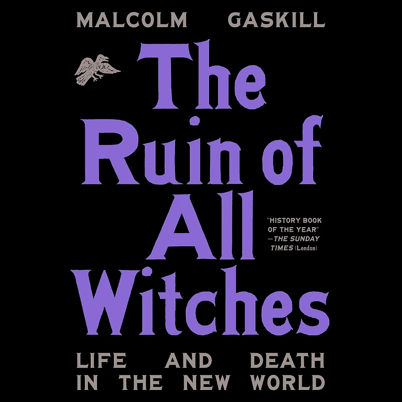 the Ruin of All Witches: Life and Death New World