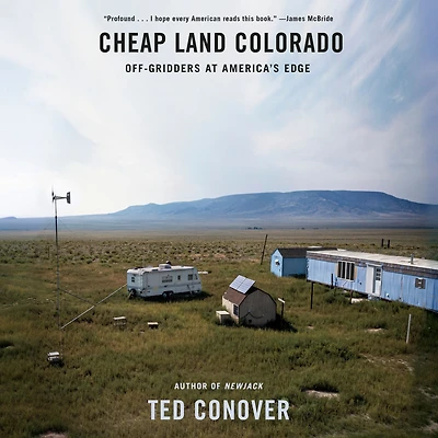 Cheap Land Colorado: Off-Gridders at America's Edge
