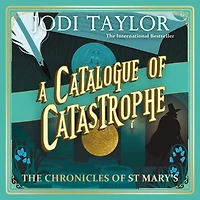 A Catalogue of Catastrophe (Chronicles St. Mary's Series #13)
