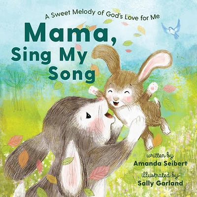 Mama, Sing My Song: A Sweet Melody of God's Love for Me
