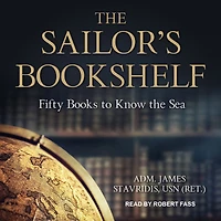the Sailor's Bookshelf: Fifty Books to Know Sea