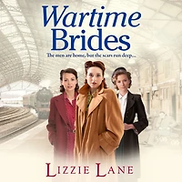Wartime Brides: A historical saga from Lizzie Lane