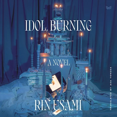 Idol, Burning (Akutagawa Prize Winner)