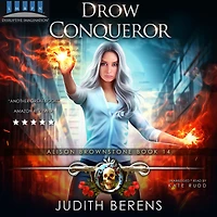 Drow Conqueror: Alison Brownstone Book 14