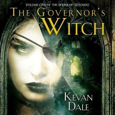 The Governor's Witch: Volume One of Books Witchery