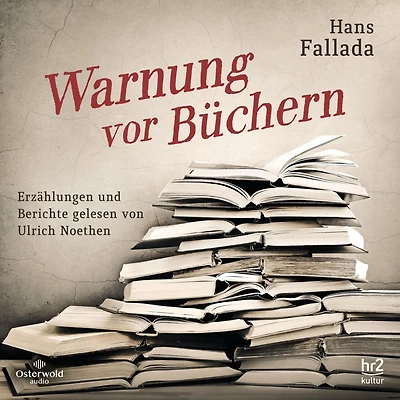 Warnung vor Büchern: Erzählungen und Berichte