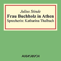 Frau Buchholz in Athen