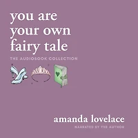 you are your own fairy tale: the audiobook collection