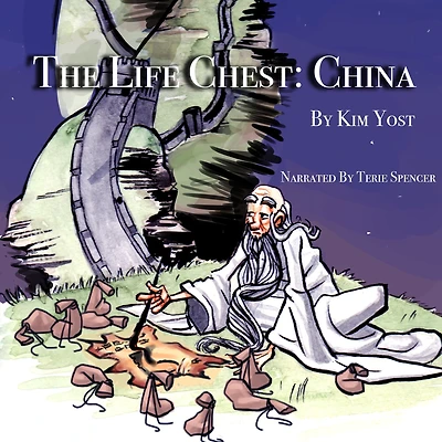 The Life Chest: China: Intrigue, Adventure, and Wisdom (Abridged)