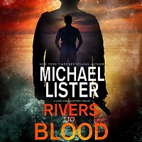 Rivers to Blood: a John Jordan Mystery