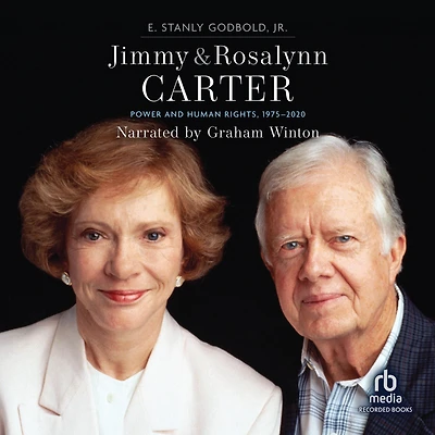 Jimmy and Rosalynn Carter: Power Human Rights, 1975-2020