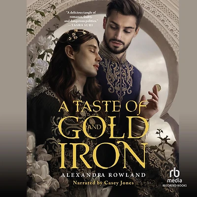 A Taste of Gold and Iron