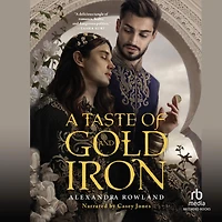 A Taste of Gold and Iron