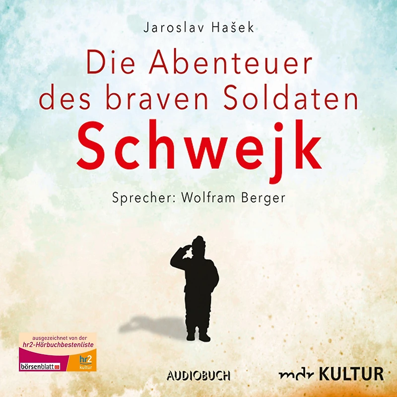Die Abenteuer des braven Soldaten Schwejk (Abridged)