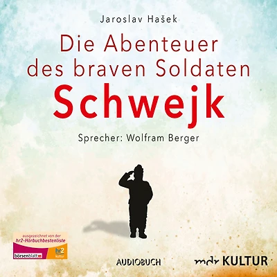 Die Abenteuer des braven Soldaten Schwejk (Abridged)