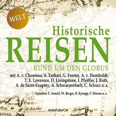 Historische Reisen - rund um den Globus (Abridged)