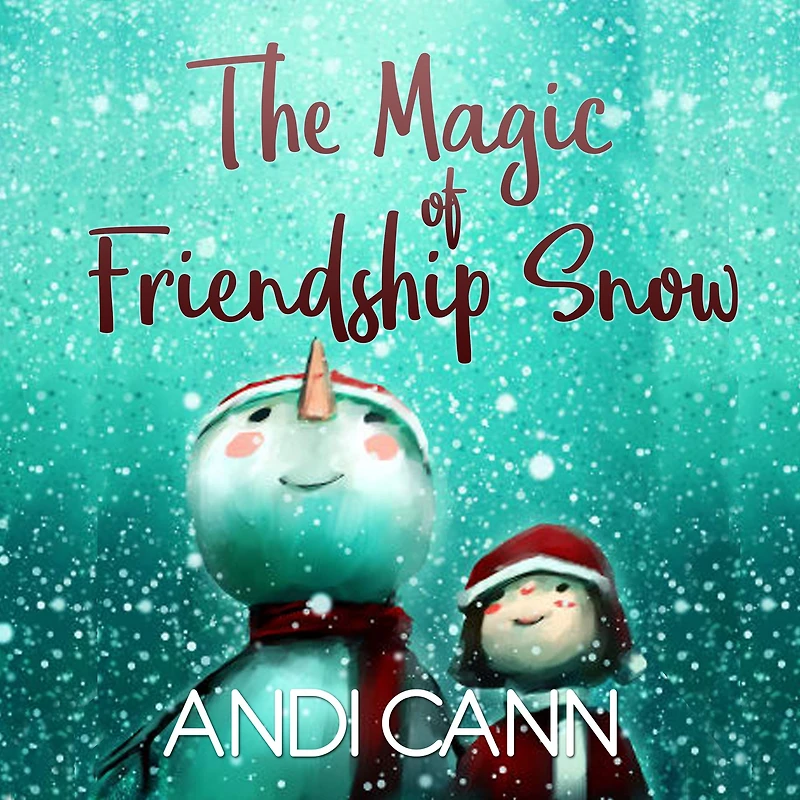 The Magic of Friendship Snow