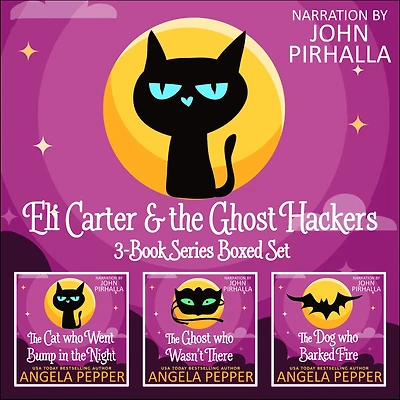 Eli Carter and the Ghost Hackers Books 1-3 Series Boxed Set